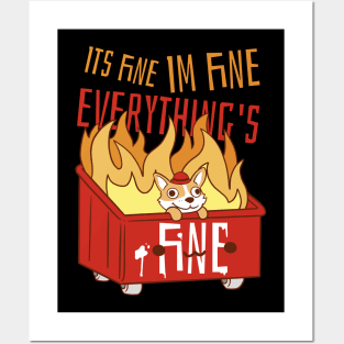 Its Fine Im Fine Everyhing Is Fine Posters and Art